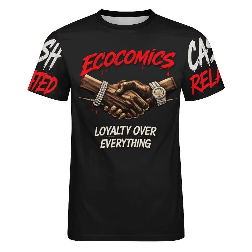 Ecocomics Cash Related Loyalty Over Everything Cotton T-Shirt